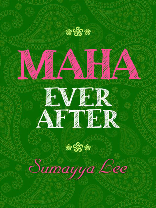 Title details for Maha Ever After by Sumayya Lee - Wait list